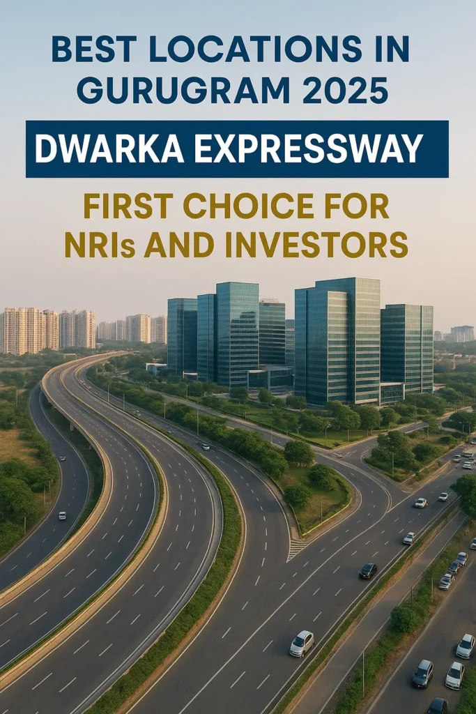 Dwarka Expressway – NRI और Investors की पहली पसंद