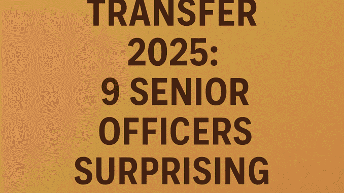 हरियाणा IAS तबादला 2025