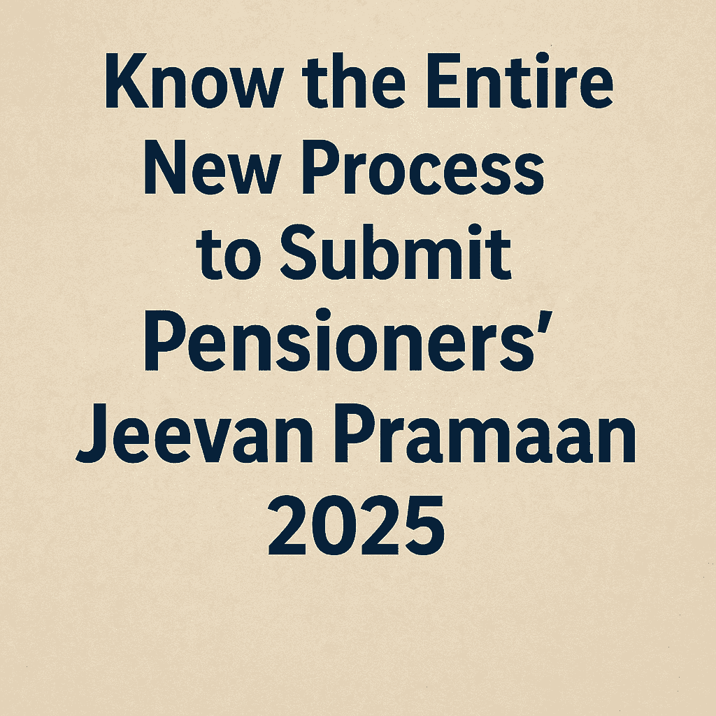 पेंशनर्स जीवन प्रमाण पत्र 2025