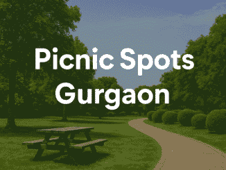Picnic Spots Gurgaon