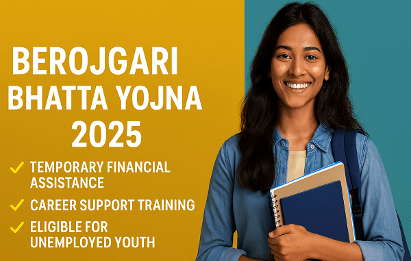 Berojgari Bhatta Yojna 2025