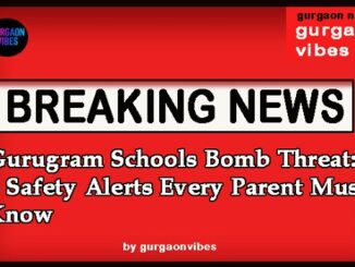 Gurugram Schools Bomb Threat